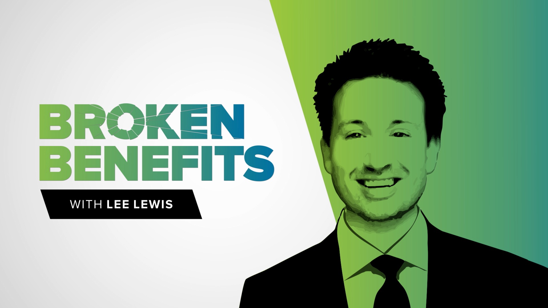 An image for the podcast "Broken Benefits" with Lee Lewis.