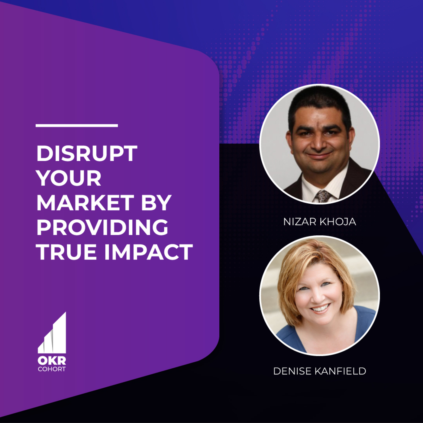 Disrupt Your Market by Providing True Impact